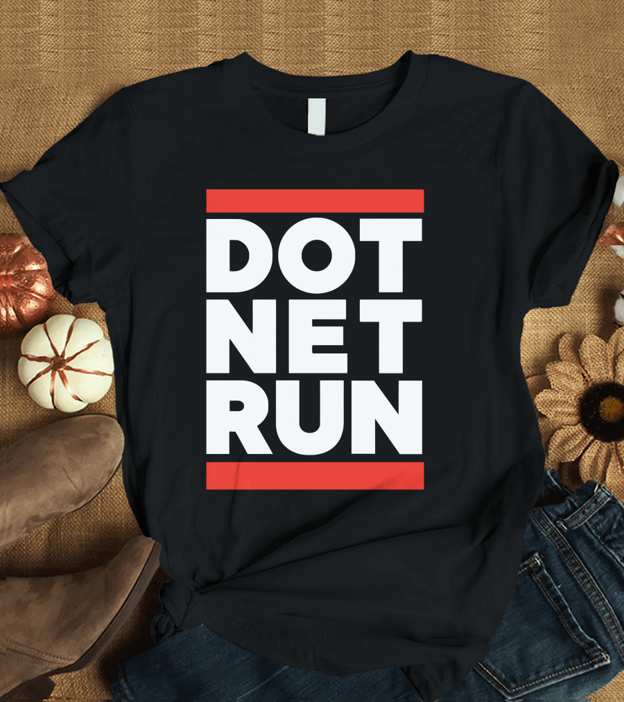 DOT NET RUN Scott Hanselman T-Shirt