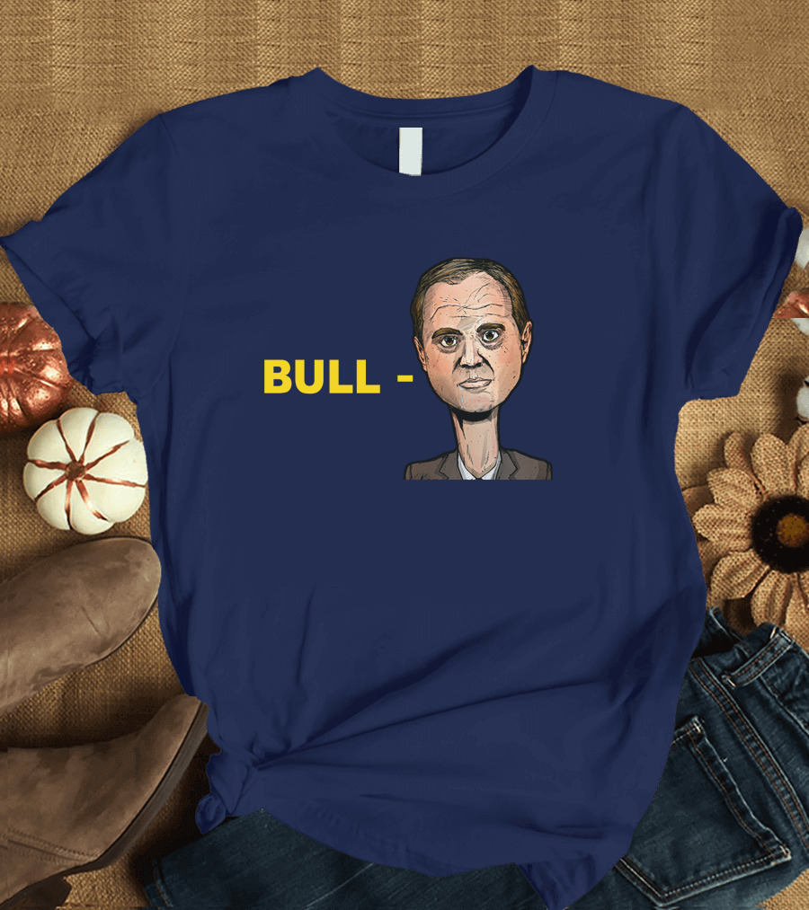 Bull Schiff Donald Trump Adam Schiff Ukrainian Investigation T-Shirt
