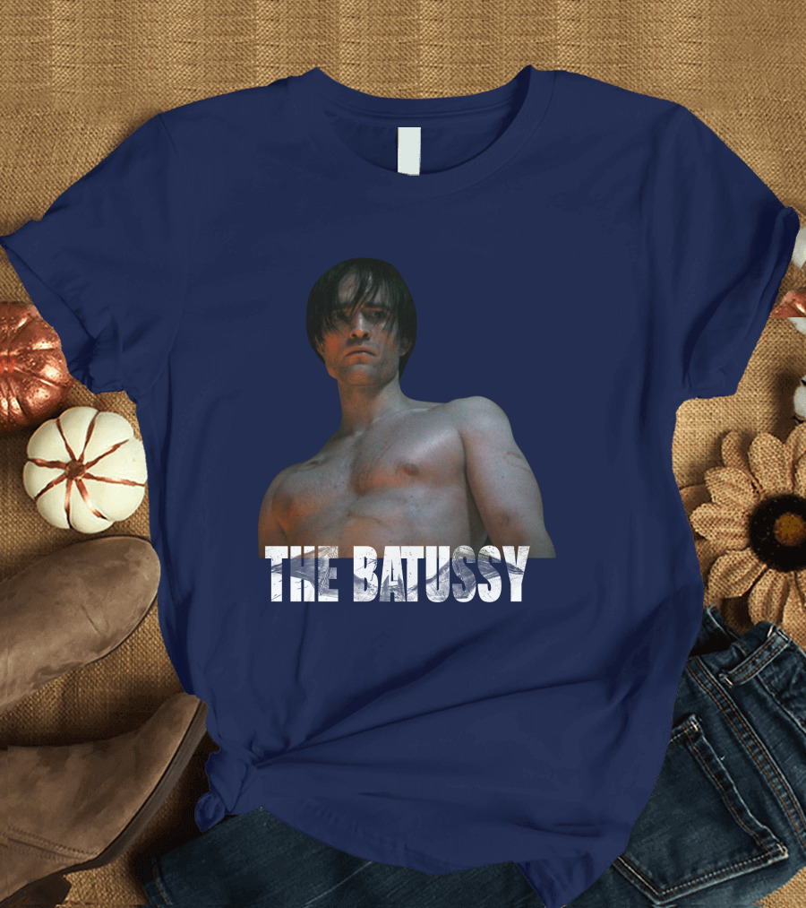 The Batussy Batman Robert Pattinson Artpattinsons T-Shirt