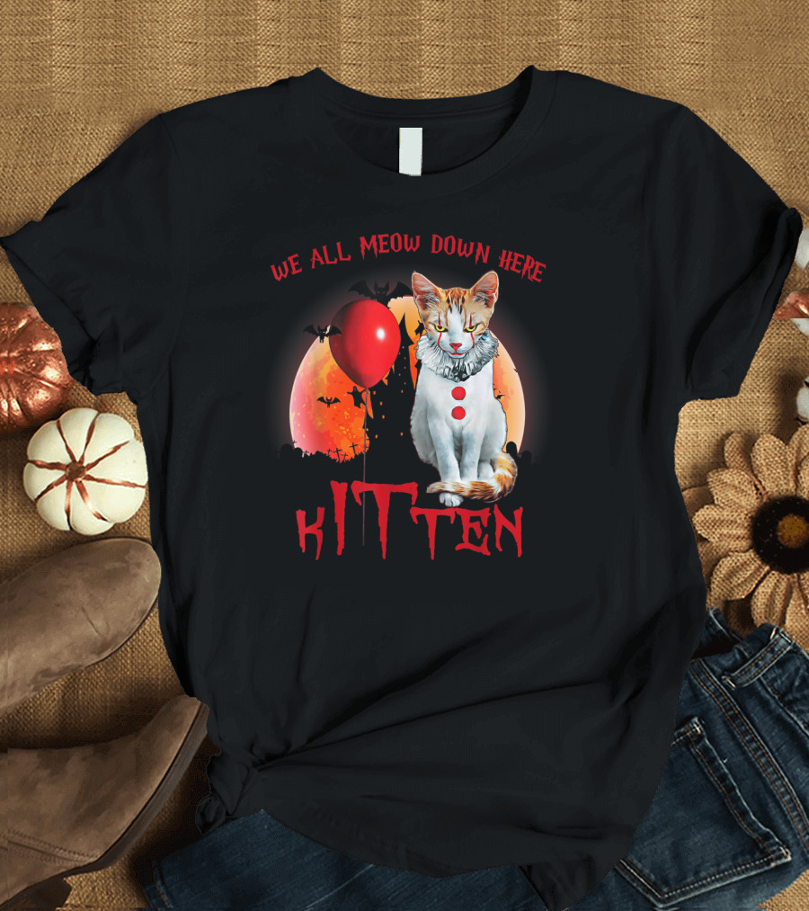 We All Meow Down Here Kitten Clown Cat Red Balloon Bat T-Shirt