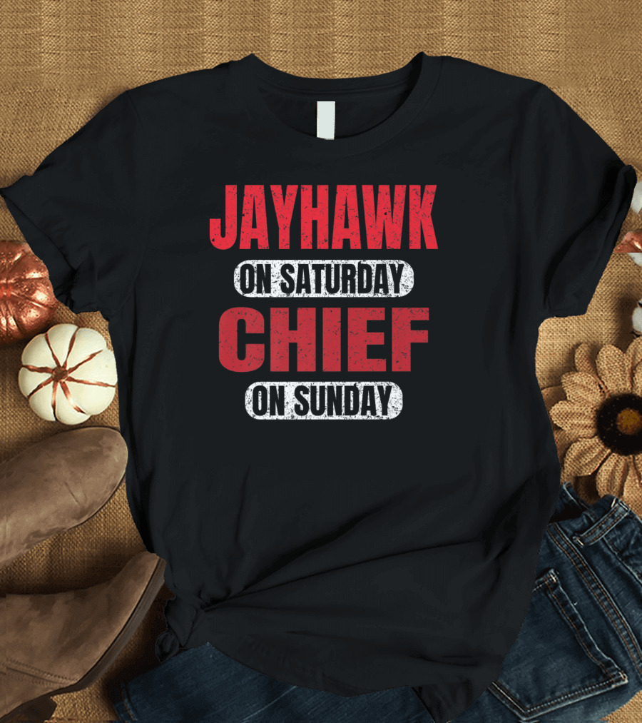 Jayhawk On Saturday Chief On Sunday Kansas City Football Fan T-Shirt