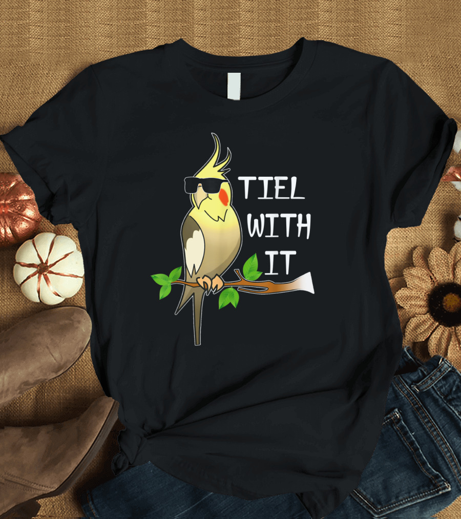 Tiel With It Cockatiel Sunglasses Cool Bird T-Shirt