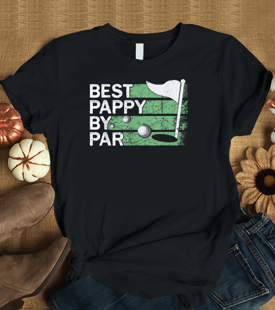 Best Pappy By Par Golf Flag and Ball T-Shirt