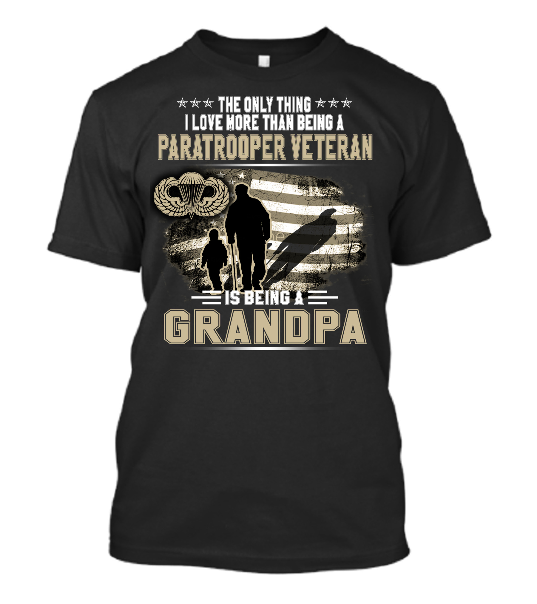 The Only Thing I Love More Than Being A Paratrooper Veteran Is Being A Grandpa T-Shirt