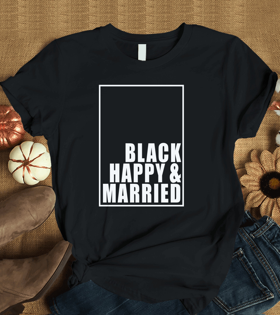 Black Happy and Married T-Shirt