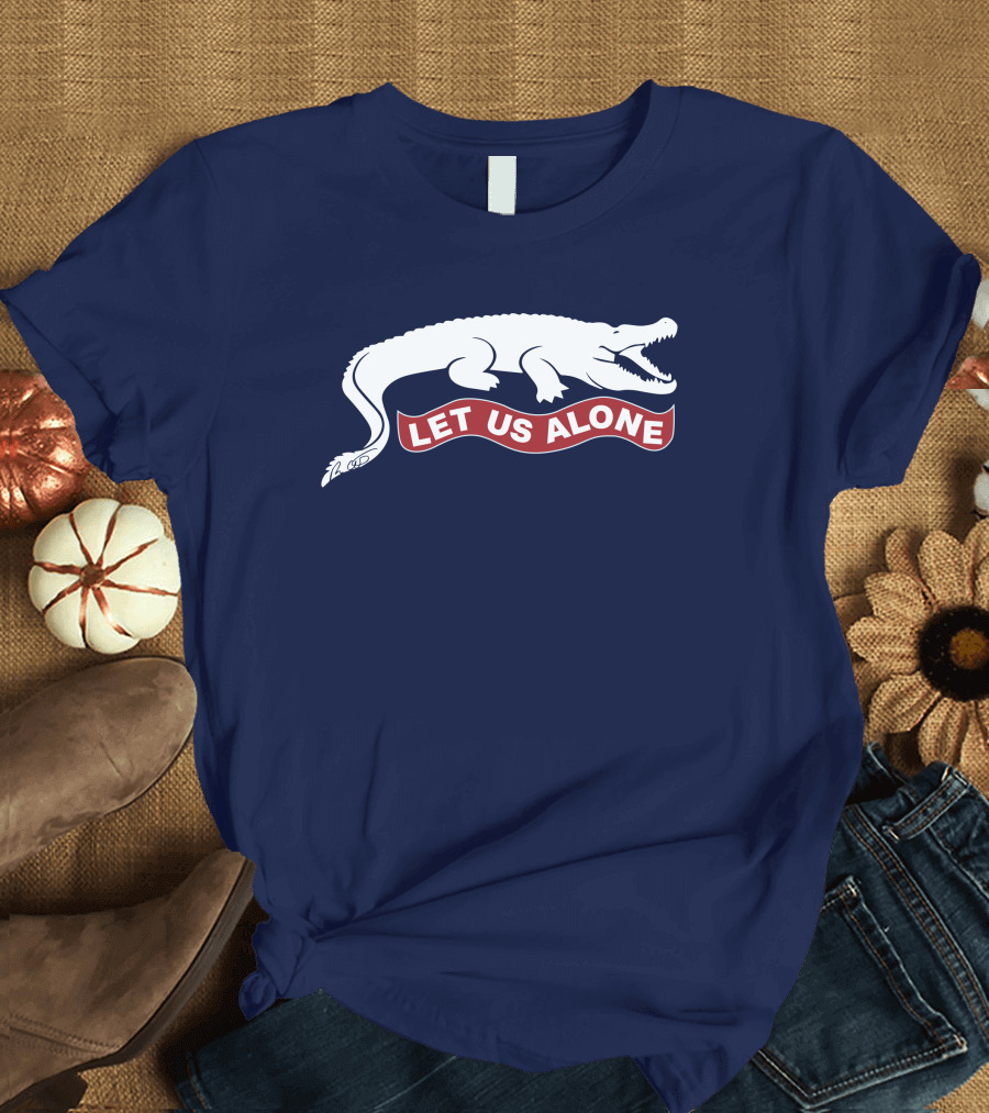 Let Us Alone Ron Desantis Alligator T-Shirt