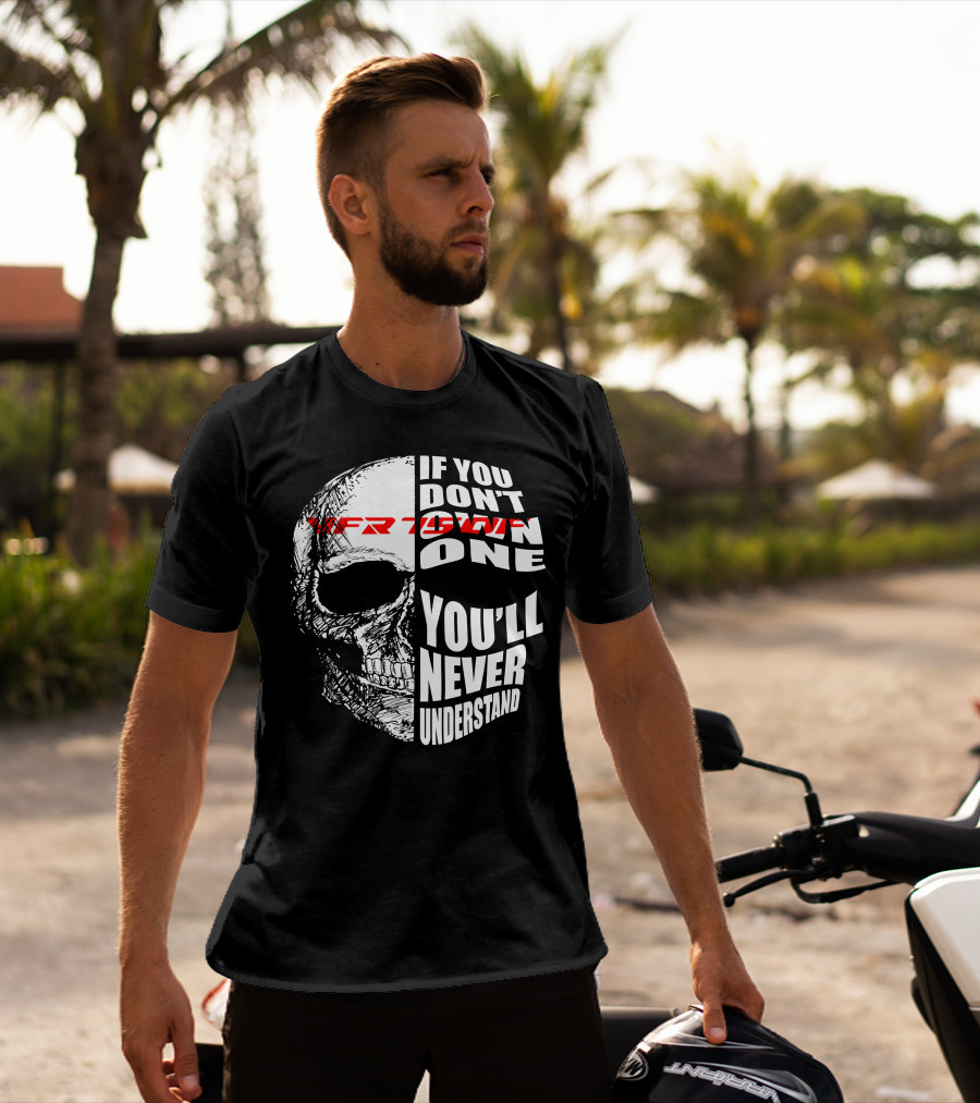 HONDA VFR 750F If You Don't Own One You'll Never Understand T-Shirt