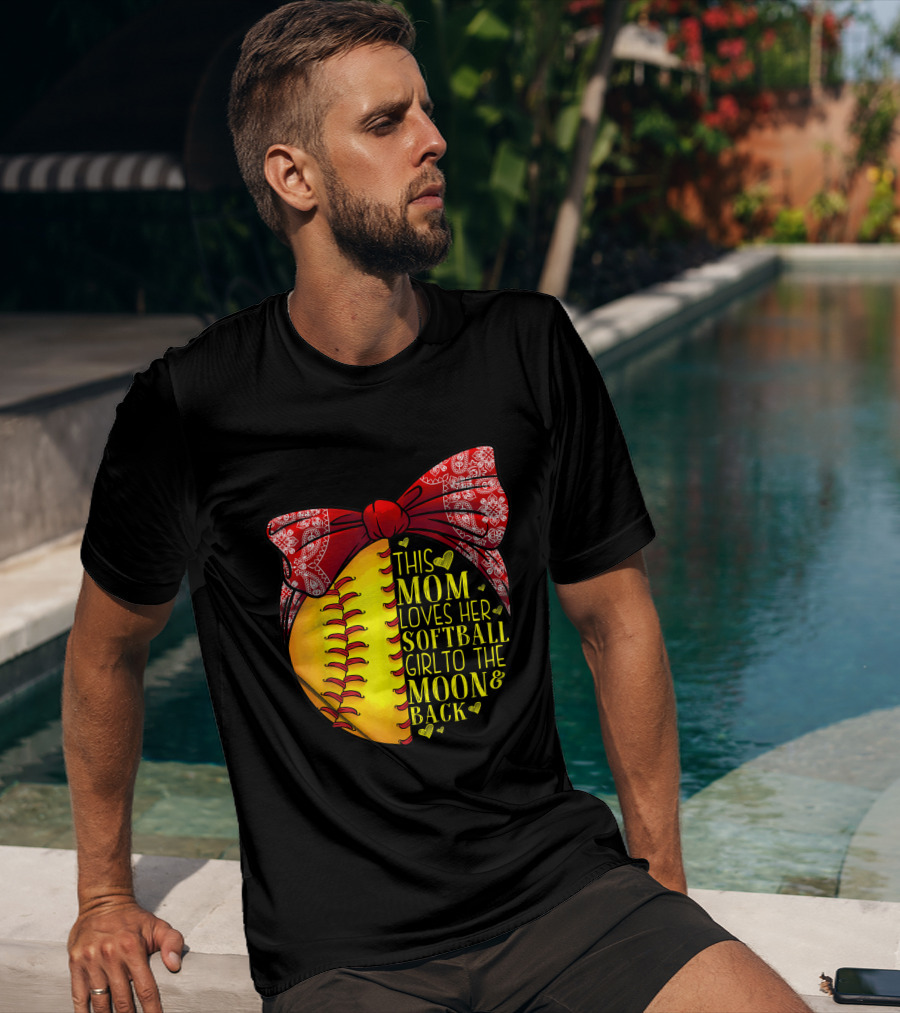 This Mom Loves Her Softball Girl To The Moon And Back T-Shirt