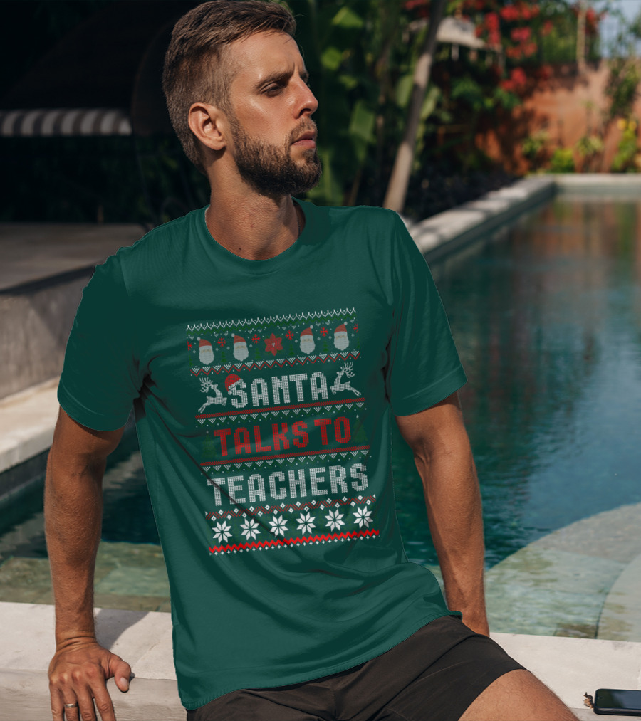 Santa Talks To Teachers Christmas Sweater Design With Reindeer And Santa Hats T-Shirt