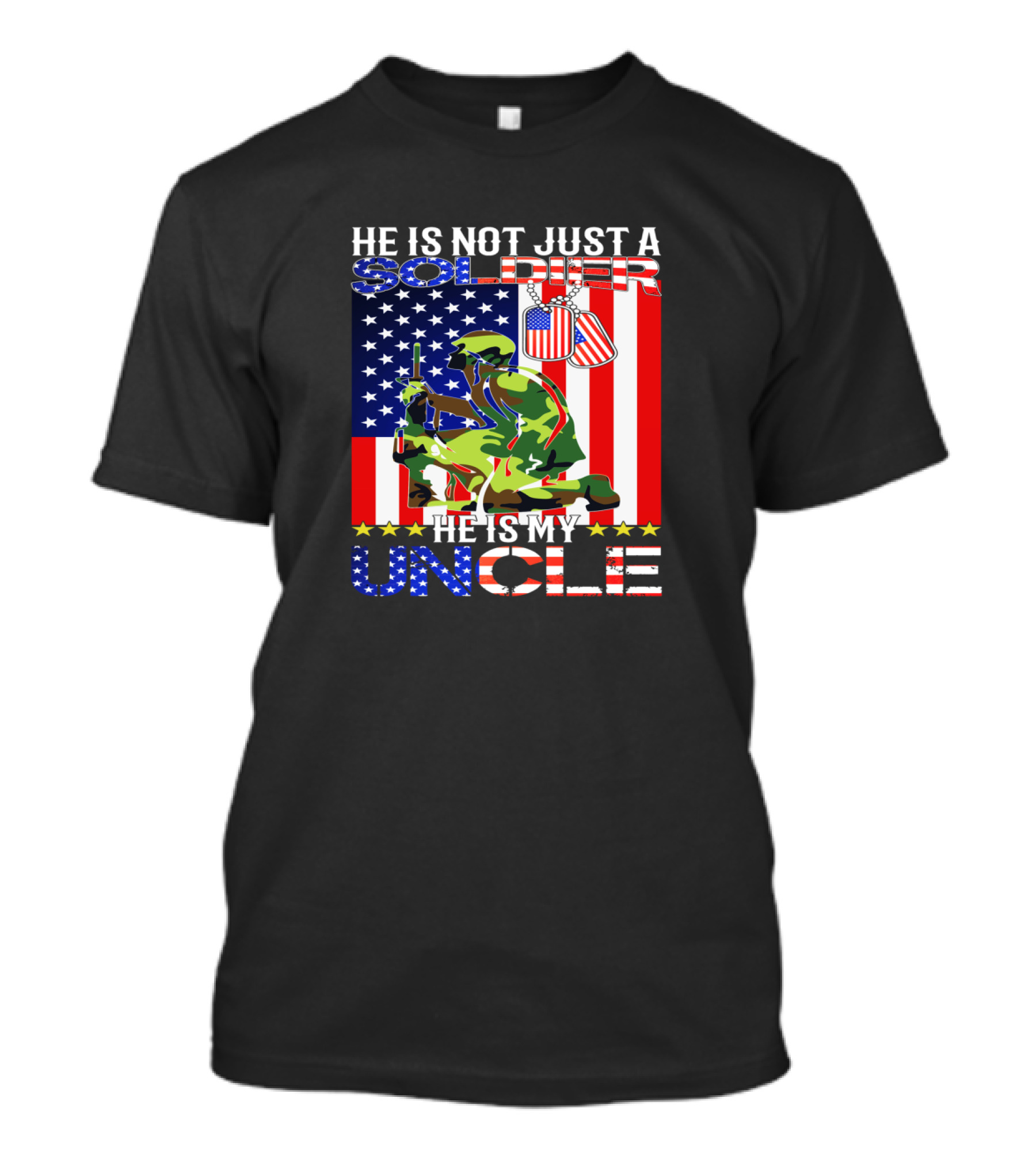 He Is Not Just A Soldier He Is My Uncle American Flag Background T-Shirt