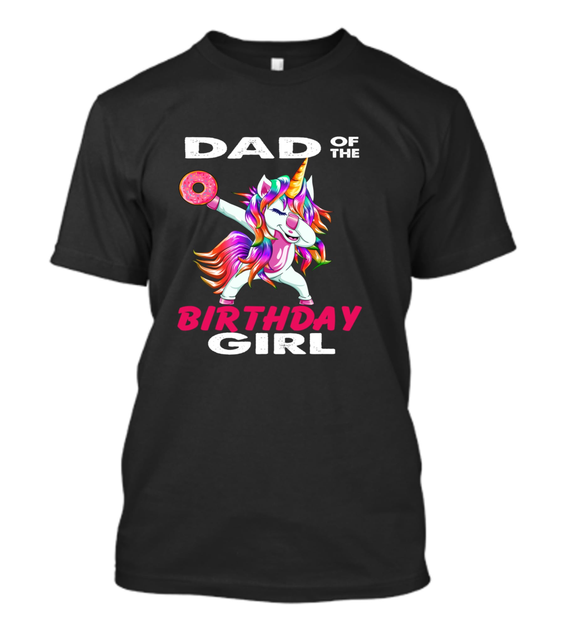 Dad Of The Birthday Girl Unicorn Donut T-Shirt