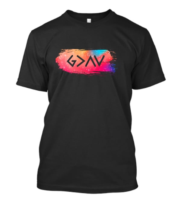 God Is Greater Than Our Highs And Lows Galaxy Brushstroke T-Shirt