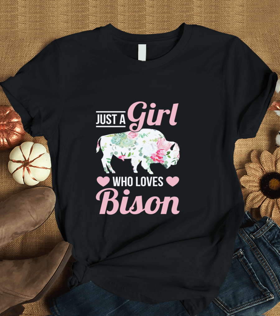 Just A Girl Who Loves Bison T-Shirt