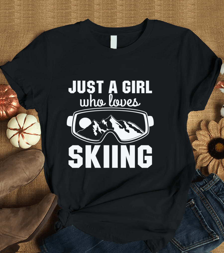Just A Girl Who Loves Skiing Ski Goggles Mountain T-Shirt