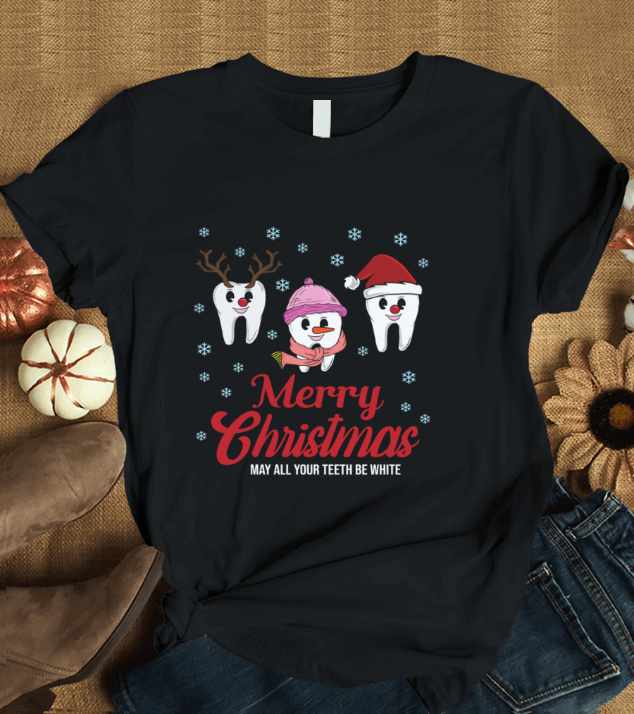 Merry Christmas May All Your Teeth Be White Funny Dentist Snowflakes Reindeer Santa Hat T-Shirt