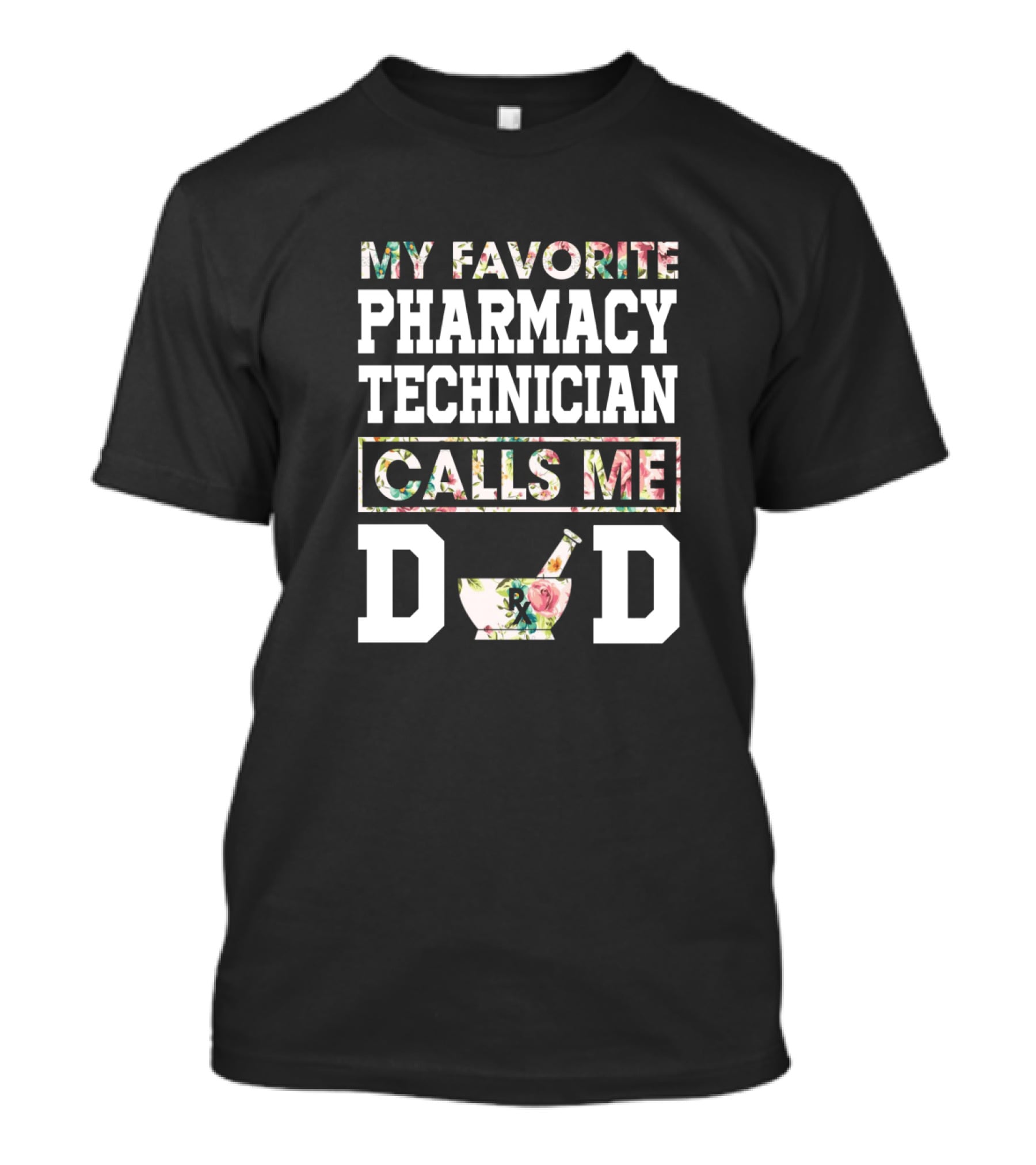 My Favorite Pharmacy Technician Calls Me Dad Retro RX Mortar Pestle T-Shirt