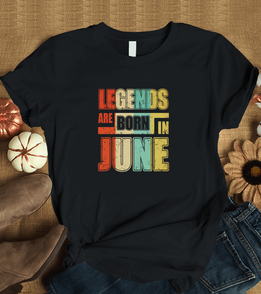 Vintage Colorful Legends Are Born In June T-Shirt