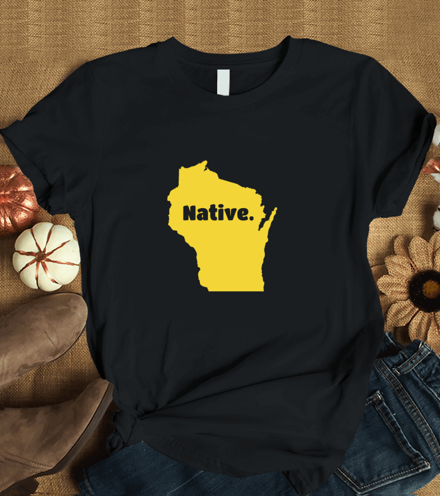 Wisconsin Native Born In Wisconsin Map T-Shirt