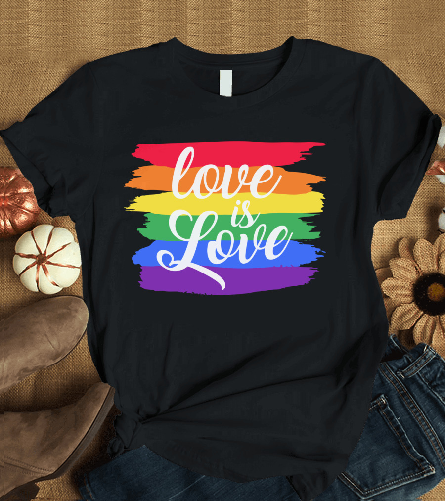 Love Is Love Rainbow Stripes Pride Flag T-Shirt