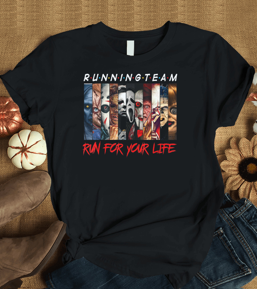 RUNNING TEAM RUN FOR YOUR LIFE Horror Movie Characters Halloween T-Shirt