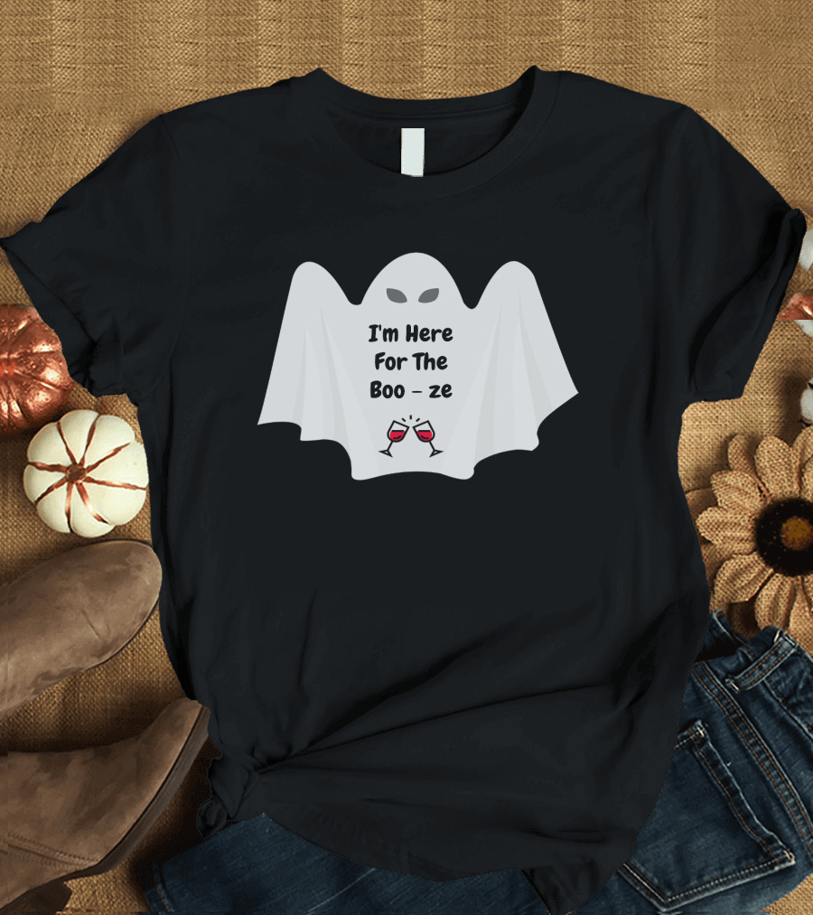 I'm Here for The Boo-ze Halloween Ghost T-Shirt