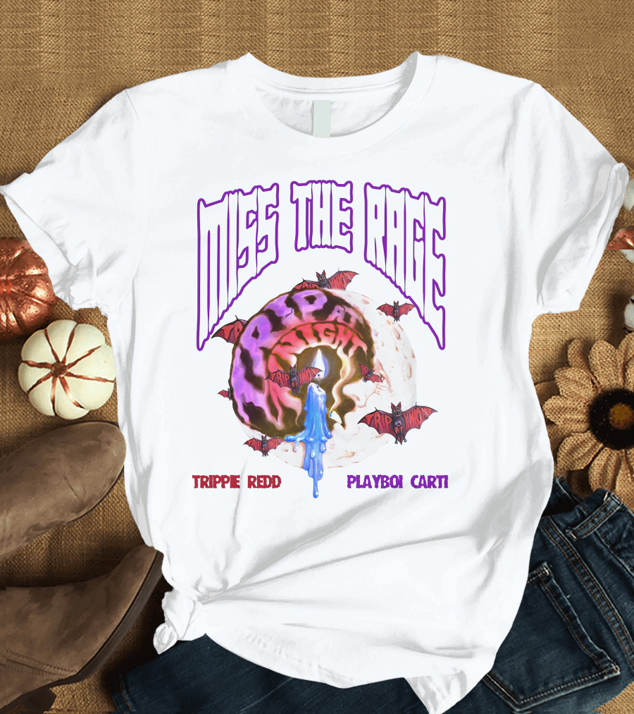 Miss The Rage Trip At Night Trippie Redd Playboi Carti T-Shirt