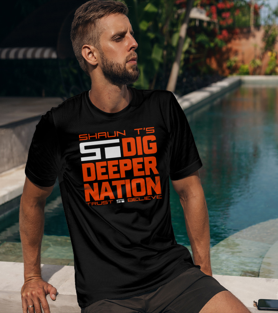 Shaun T's Dig Deeper Nation Trust Believe T-Shirt