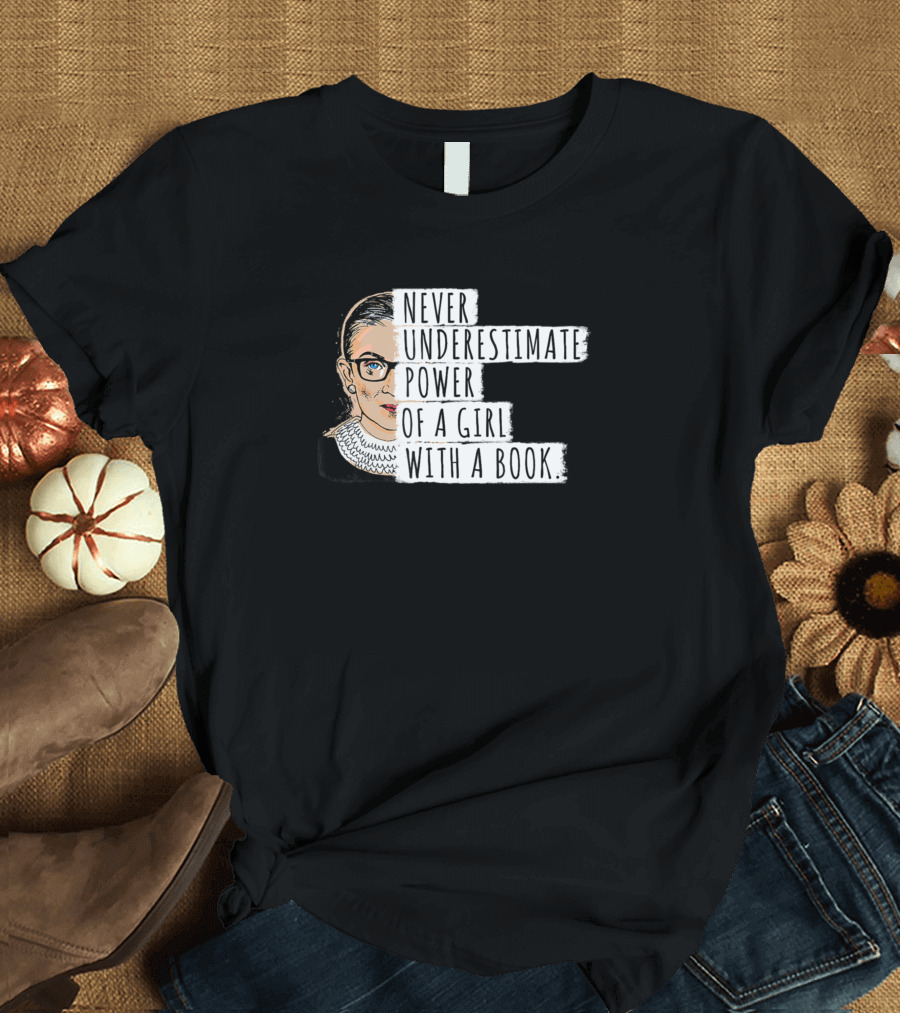 Never Underestimate the Power of a Girl with a Book Iconic Justice T-Shirt