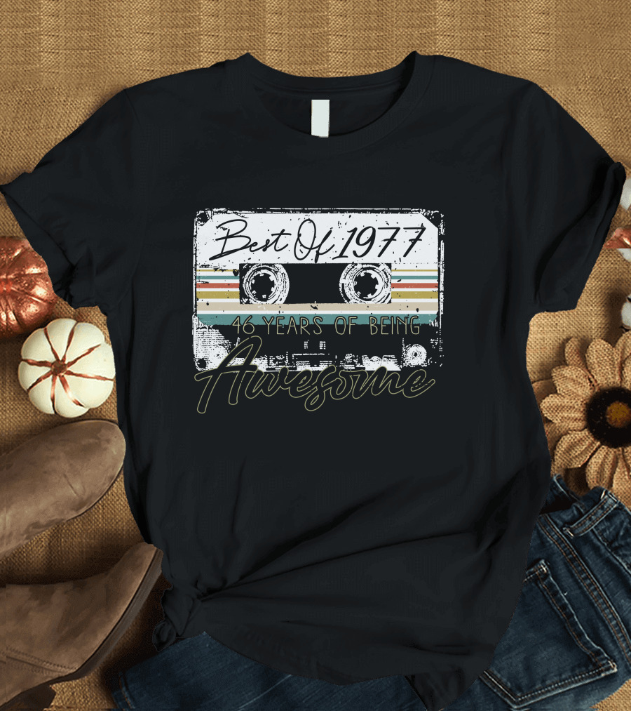 Best Of 1977 46 Years Awesome Music Cassette T-Shirt