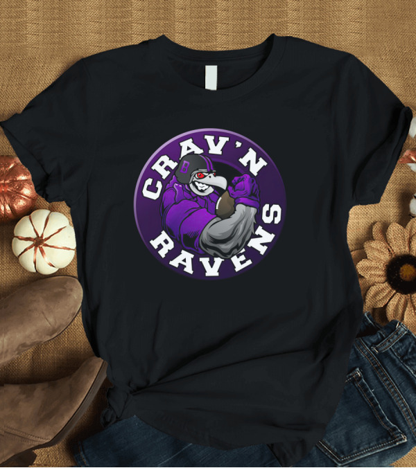 T-Shirt: Crav'n Ravens Baltimore Football Mascot Power Pose T-Shirt Crav'n Ravens Baltimore Football Mascot Power Pose T-Shirt