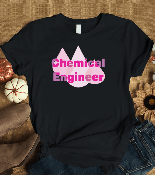 T-Shirt: Chemical Engineer Pink Drops T-Shirt Chemical Engineer Pink Drops T-Shirt