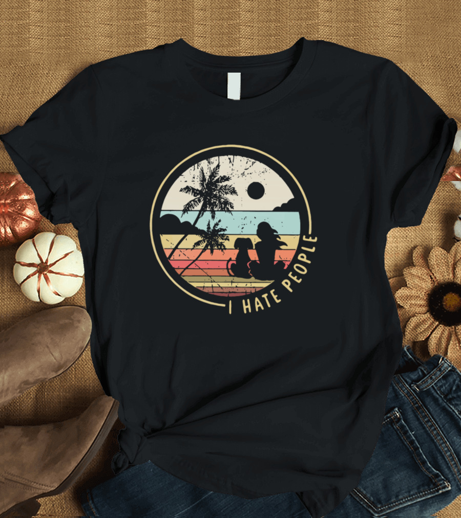 I Hate People Dog Lover Randecor Retro Sunset T-Shirt