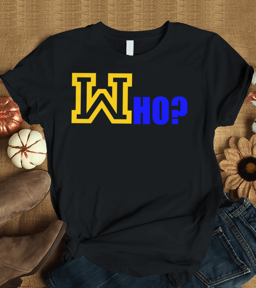 W Who? T-Shirt