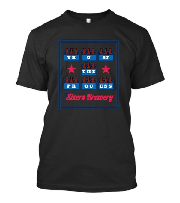 7 Sixers Brewery Trust The Process T-Shirt