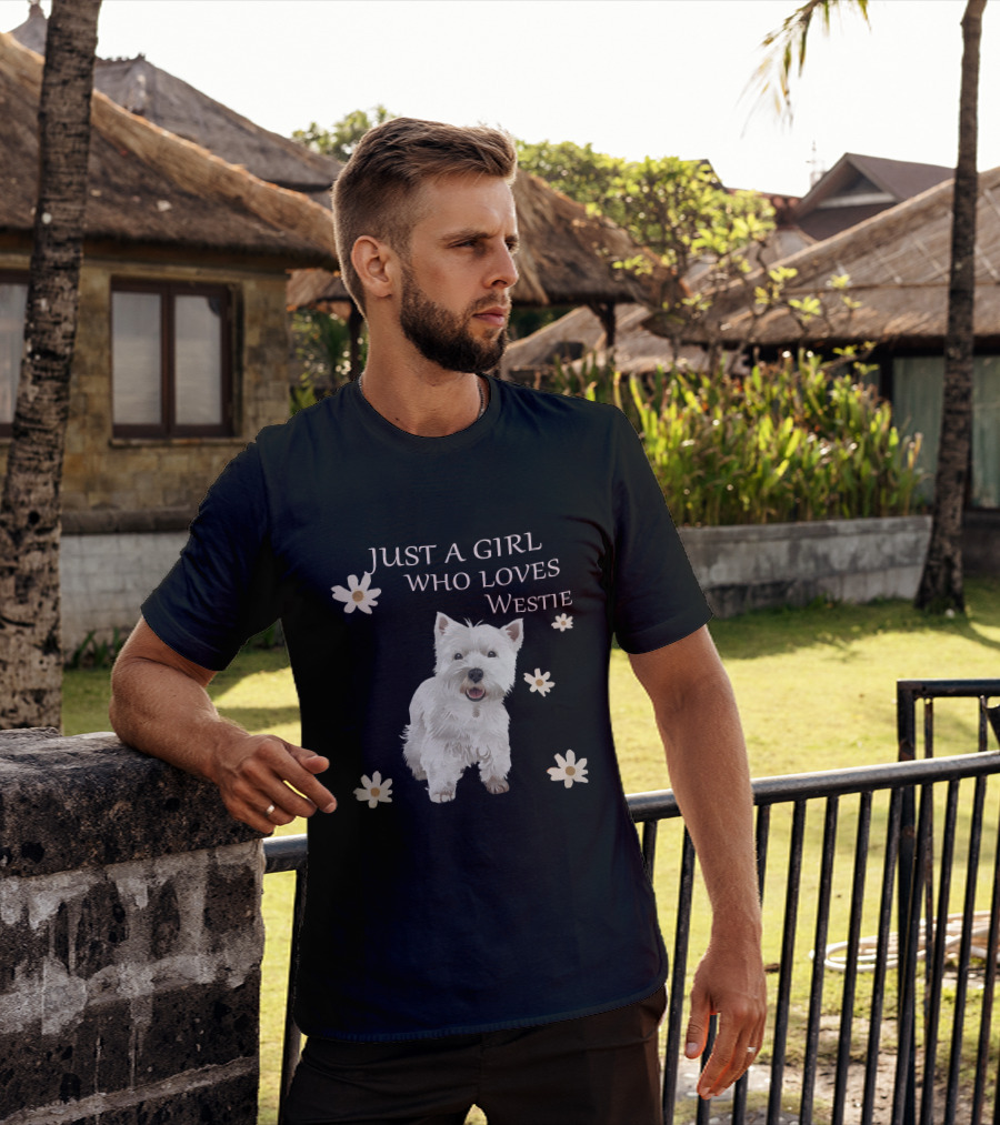 Just A Girl Who Loves Westie T-Shirt