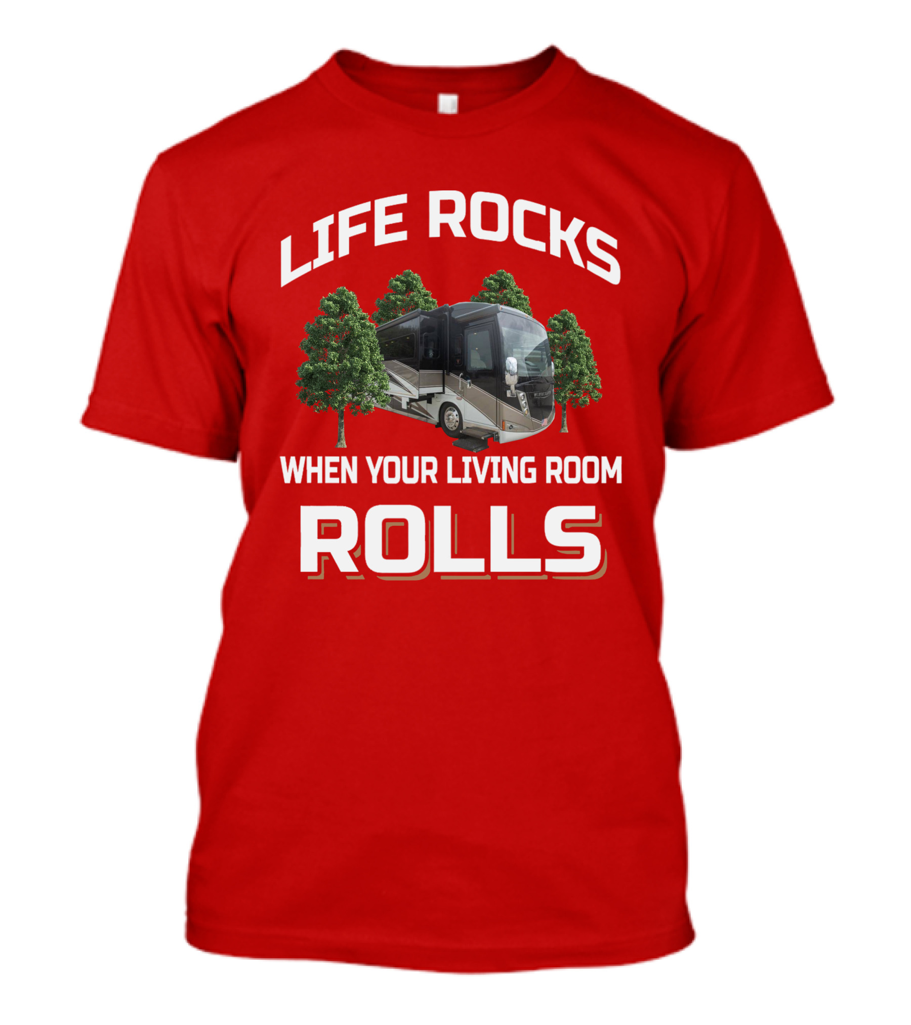 Life Rocks When Your Living Room Rolls Winnebago Tour T-Shirt
