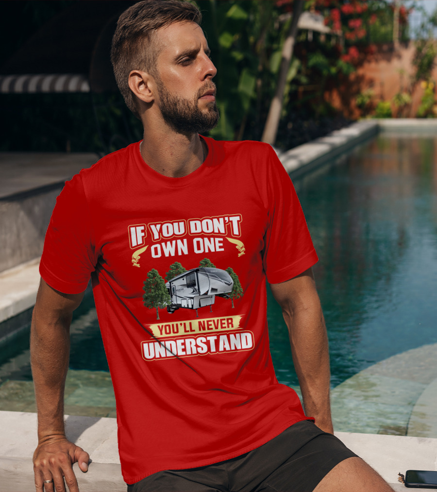 If You Don't Own One You'll Never Understand 295 T-Shirt