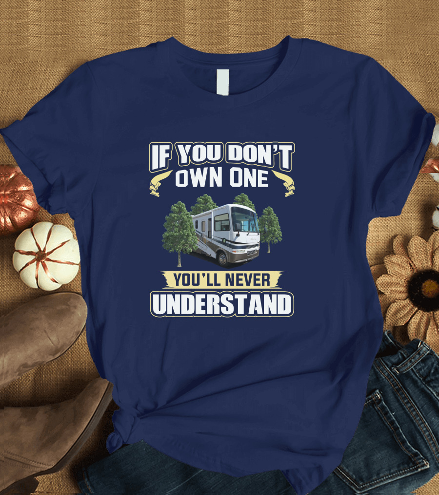 If You Don't Own One Allegro Bay FRED 34XB You'll Never Understand T-Shirt