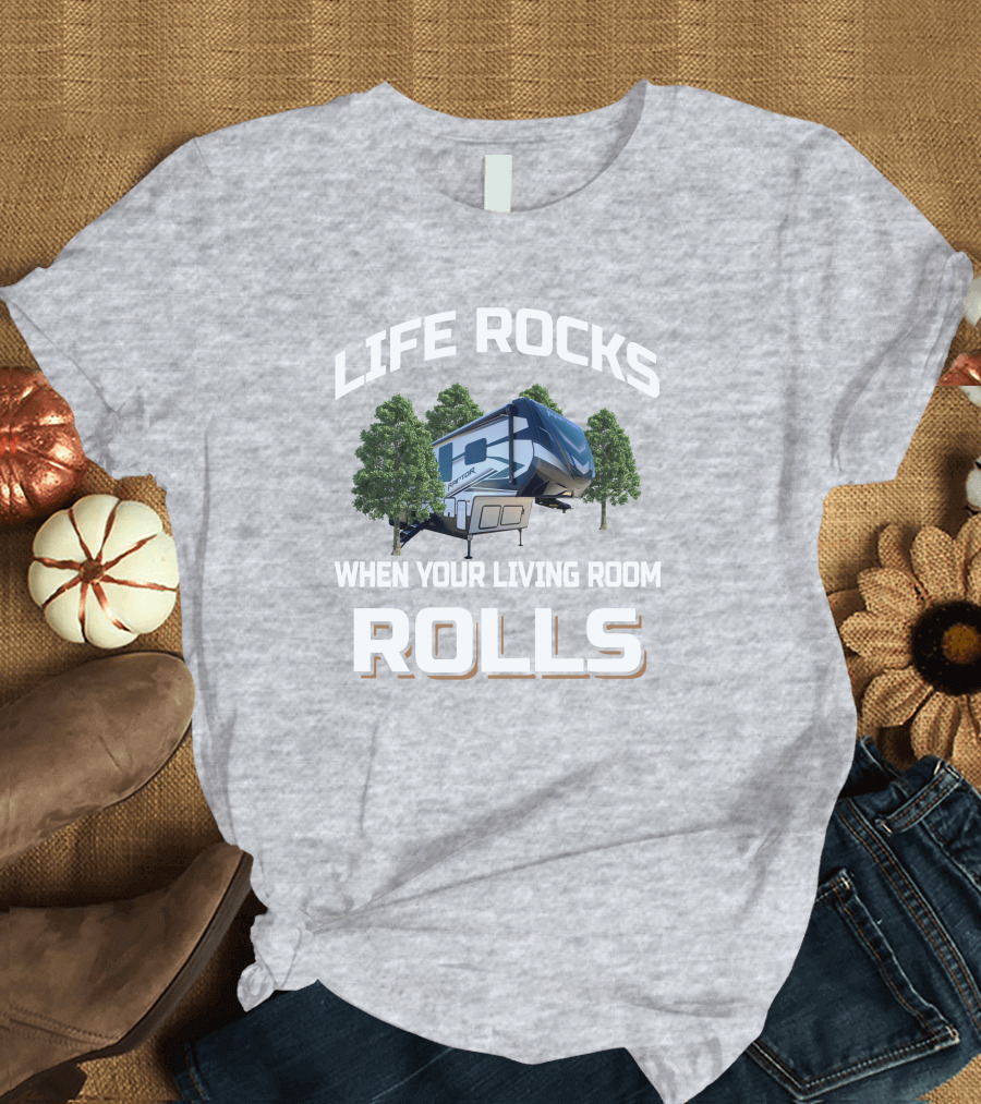 Life Rocks When Your Living Room Rolls Keystone Raptor 429 T-Shirt