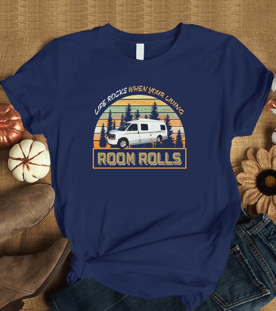 Life Rocks When Your Living Room Rolls Roadtrek 210P T-Shirt