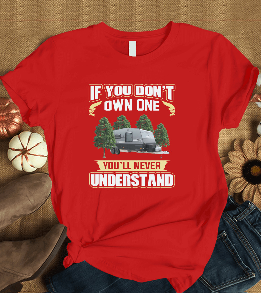 If You Don't Own One You'll Never Understand Olympic Javelin Caravans T-Shirt