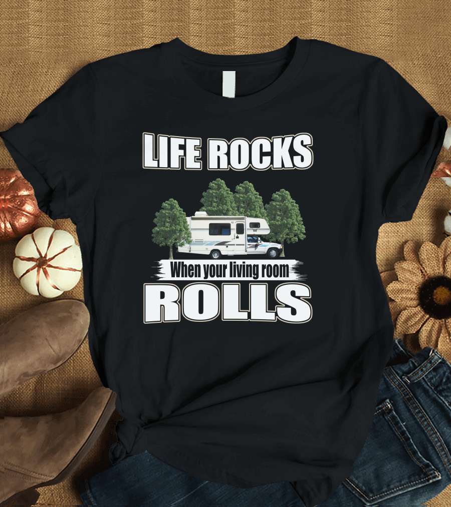 LIFE ROCKS When Your Living Room ROLLS Toyota Warrior 1991 T-Shirt