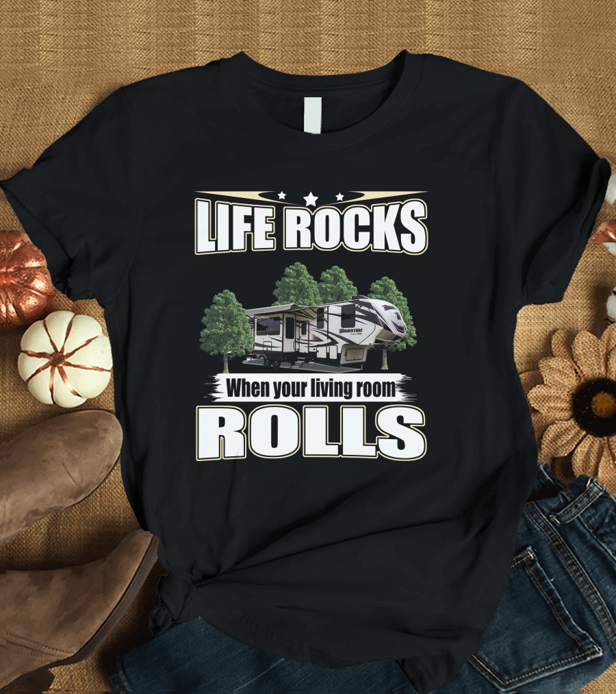 Life Rocks When Your Living Room Rolls Grand Design Momentum 349M T-Shirt