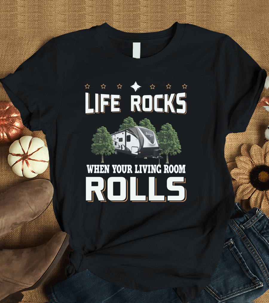 Life Rocks When Your Living Room Rolls Grand Design Imagine 2800BH T-Shirt