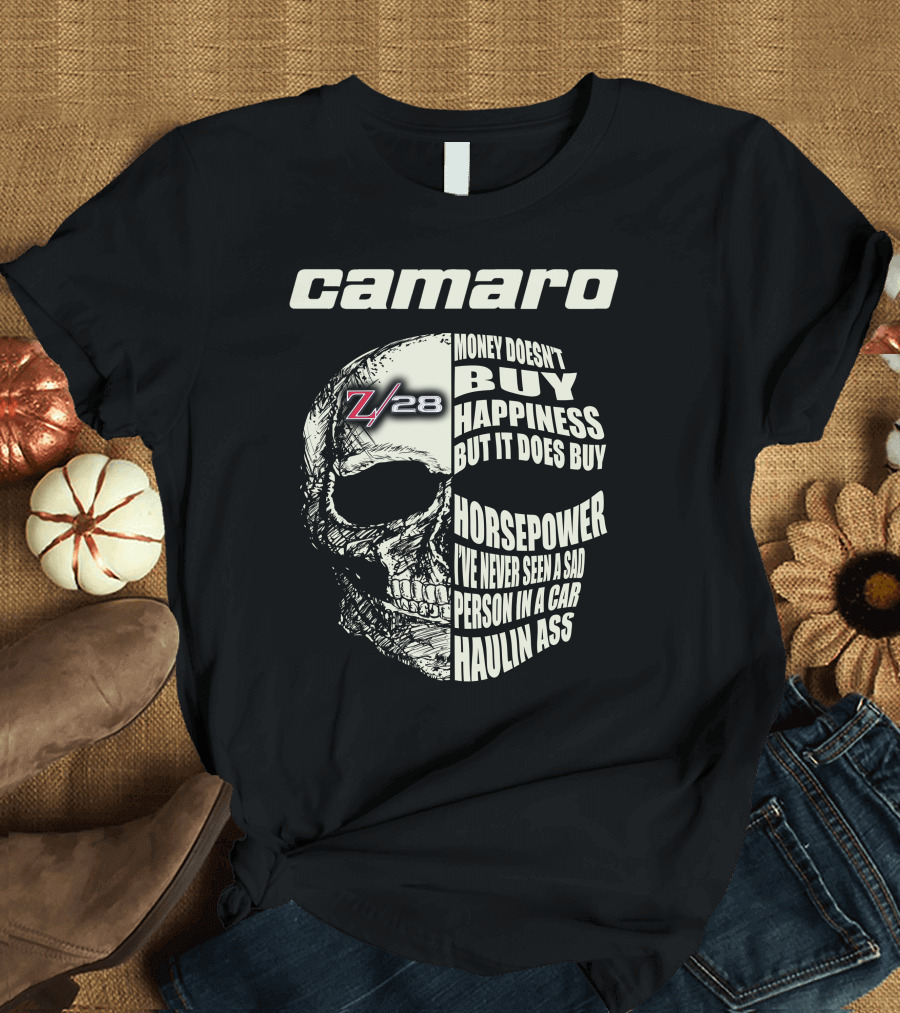 Camaro Z28 Money Doesn't Buy Happiness But It Does Buy Horsepower Skull T-Shirt