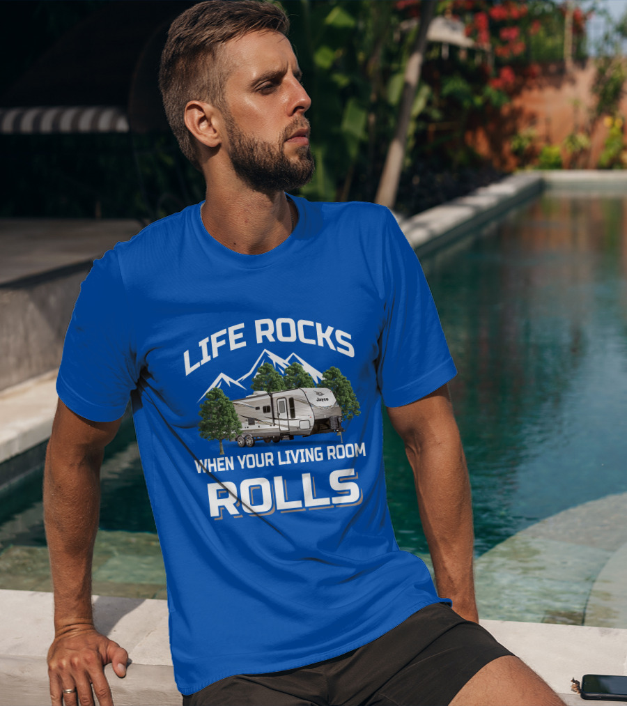 Life Rocks When Your Living Room Rolls Jayco Jay Flight T-Shirt