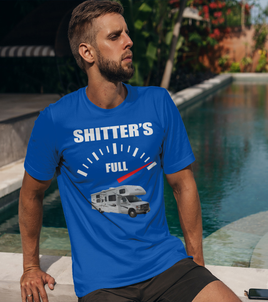 Forest River Sunseeker RV Shitter's Full Gauge T-Shirt