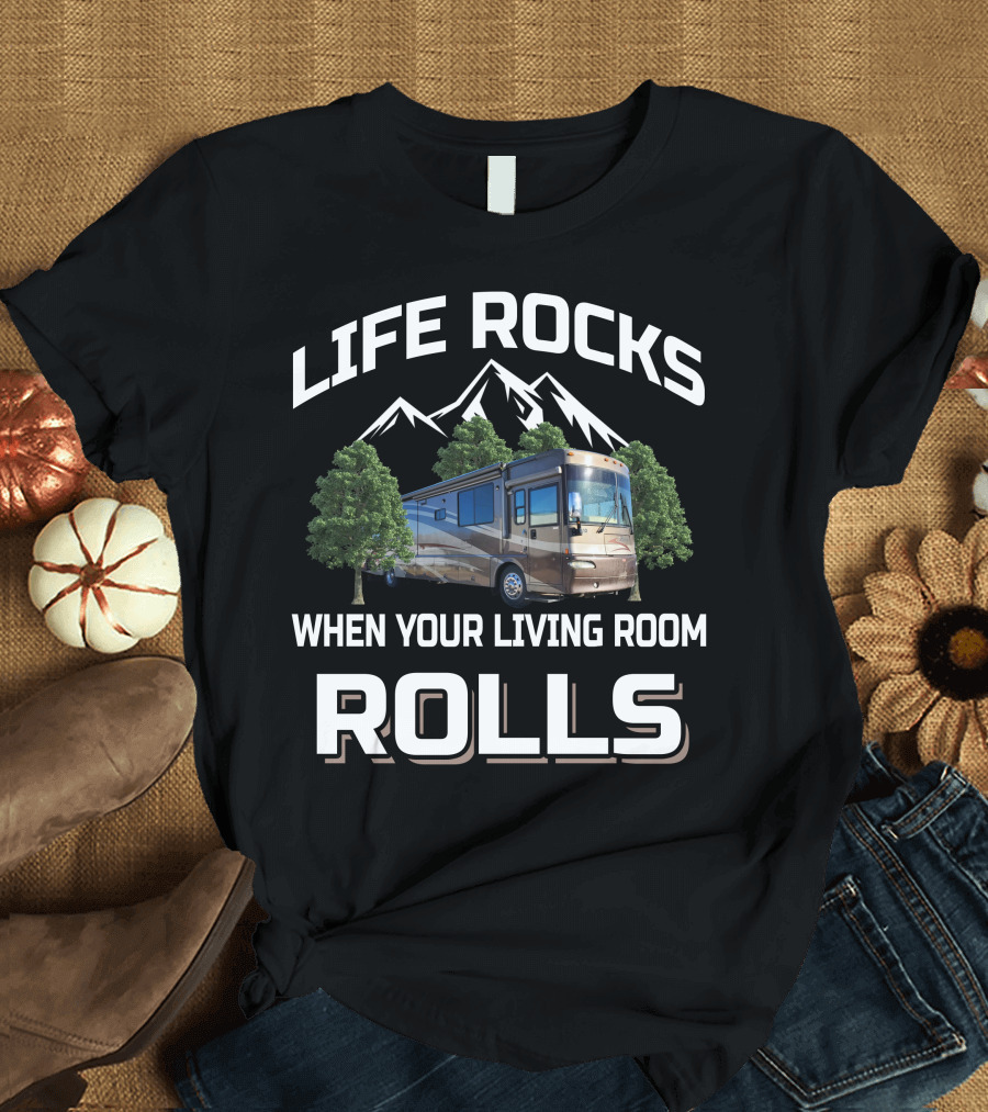 LIFE ROCKS WHEN YOUR LIVING ROOM ROLLS Winnebago Journey T-Shirt