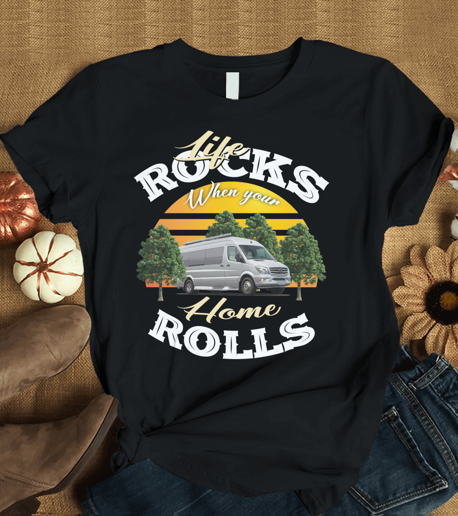 Life Rocks When Your Home Rolls Coachmen Galleria Class B RV T-Shirt