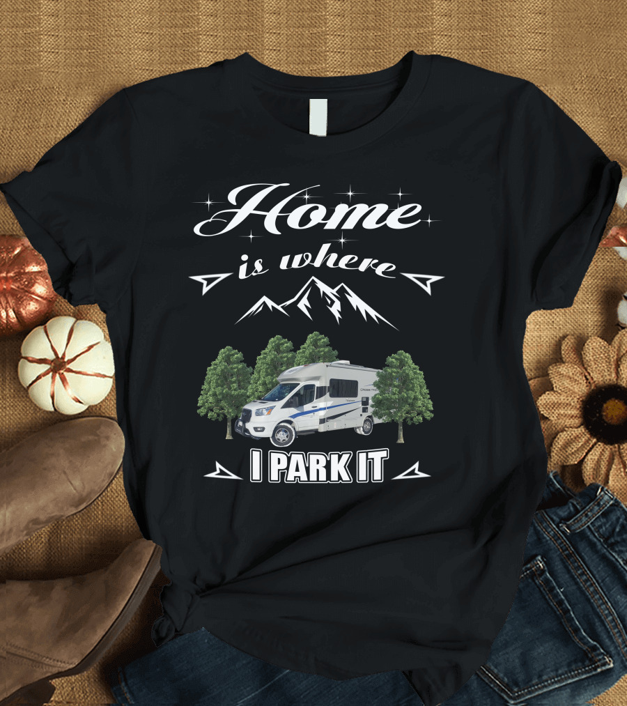 Home Is Where I Park It Coachmen Cross Trek Owners Group T-Shirt